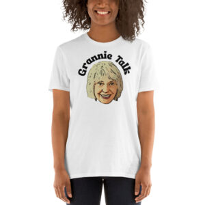 Grannie Talk Short-Sleeve Unisex T-Shirt
