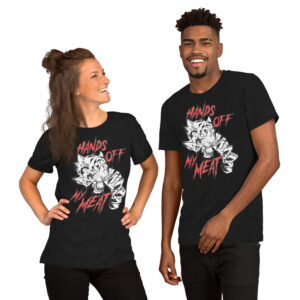 Hands Off My Meat Unisex T-shirt