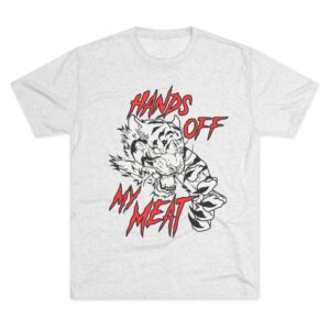 Hands Off My Meat Unisex T-Shirt